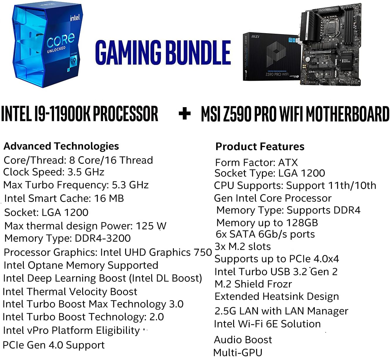 Micro Center Intel Core I9-11900K Desktop Processor 8 Cores up to 5.3 Ghz Unlocked LGA1200 (Intel 500 Series & Select 400 Series Chipset) 125W Bundle with MSI Z590 PRO Wifi ATX Motherboard Pcie 4 M.2