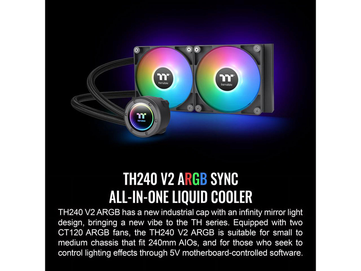 TH240 ARGB Sync V2 CPU Liquid Cooler/Alo Liquid Cooling/Fan 120Mm*2/Pwm 500~2000 Rpm/Mirror Waterblock/Mb ARGB Sync Control, CL-W361-PL12SW-A